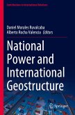 National Power and International Geostructure National Power and International Geostructure