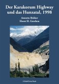 Der Karakorum Highway und das Hunzatal, 1998 Der Karakorum Highway und das Hunzatal, 1998