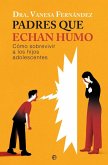 Padres que echan humo Padres que echan humo