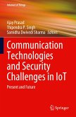 Communication Technologies and Security Challenges in IoT Communication Technologies and Security Challenges in IoT