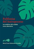 Polifonías del Antropoceno Polifonías del Antropoceno