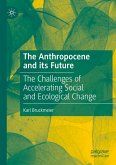 The Anthropocene and its Future The Anthropocene and its Future