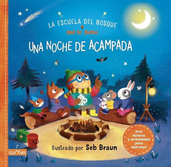 LA ESCUELA DEL BOSQUE DEL SEÑOR BÚHO: UNA NOCHE DE ACAMPADA