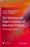 Site Selection and Value Evaluation of New Hotel Projects Site Selection and Value Evaluation of New Hotel Projects