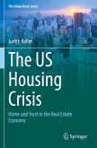 The US Housing Crisis The US Housing Crisis
