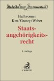 Staatsangehörigkeitsrecht Staatsangehörigkeitsrecht