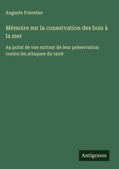 Cover Mémoire sur la conservation des bois à la mer