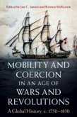 Mobility and Coercion in an Age of Wars and Revolutions Mobility and Coercion in an Age of Wars and Revolutions
