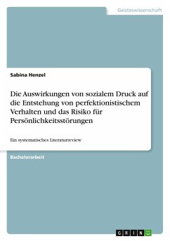 Cover Die Auswirkungen von sozialem Druck auf die Entstehung von perfektionistischem Verhalten und das Risiko für Persönlichkeitsstörungen