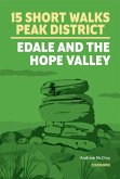 15 Short Walks in the Peak District - Edale and the Hope Valley 15 Short Walks in the Peak District - Edale and the Hope Valley