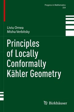 Principles of Locally Conformally Kähler Geometry - Ornea, Liviu;Verbitsky, Misha