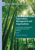 Superstition, Management and Organisations