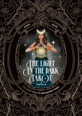 The Light in the Dark Tarot & Oracle Deck The Light in the Dark Tarot & Oracle Deck