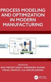 Process Modeling and Optimization in Modern Manufacturing Process Modeling and Optimization in Modern Manufacturing