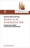 Society as an Ecclesiastical Task Society as an Ecclesiastical Task