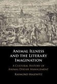 Animal Illness and the Literary Imagination Animal Illness and the Literary Imagination