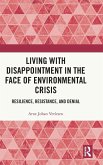 Living with Disappointment in the Face of Environmental Crisis Living with Disappointment in the Face of Environmental Crisis