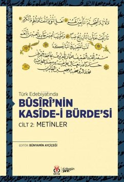 Cover Türk Edebiyatinda Busirinin Kaside-i Bürdesi Cilt 2 Metinler
