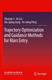 Trajectory Optimization and Guidance Methods for Mars Entry Trajectory Optimization and Guidance Methods for Mars Entry