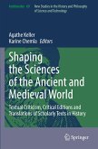 Shaping the Sciences of the Ancient and Medieval World