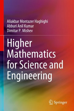 Higher Mathematics for Science and Engineering - Haghighi, Aliakbar Montazer;Kumar, Abburi Anil;Mishev, Dimitar P.