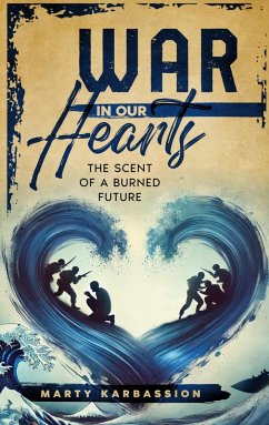 War in Our Hearts - Karbassion, Marty