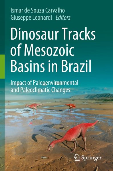 Dinosaur Tracks of Mesozoic Basins in Brazil Dinosaur Tracks of Mesozoic Basins in Brazil