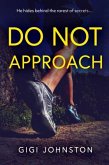 DO NOT APPROACH
