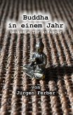 Buddha in einem Jahr Buddha in einem Jahr