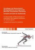 Grundlagen der Biomechanik II Bewegungslehre und angewandte Mechanik verschiedener Sportarten - kompakt und leicht für Studierende / Fundamentals of Biomechanics II kinematics and applied mechanics on various sports - compact and easy for students Grundlagen der Biomechanik II Bewegungslehre und angewandte Mechanik verschiedener Sportarten - kompakt und leicht für Studierende / Fundamentals of Biomechanics II kinematics and applied mechanics on various sports - compact and easy for students