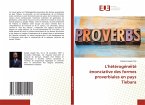 L'hétérogénéité énonciative des formes proverbiales en pays Tiebara L'hétérogénéité énonciative des formes proverbiales en pays Tiebara