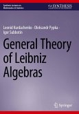 General Theory of Leibniz Algebras General Theory of Leibniz Algebras