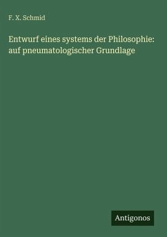 Cover Entwurf eines systems der Philosophie: auf pneumatologischer Grundlage