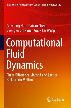 Computational Fluid Dynamics - Hou, Guoxiang;Chen, Caikan;Qin, Shenglei
