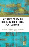 Diversity, Equity, and Inclusion in the Global Sport Community