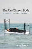 The Un-Chosen Body The Un-Chosen Body