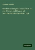 Geschichte der Sprachwissenschaft bei den Griechen und Römern mit besonderer Rücksicht auf die Logik Geschichte der Sprachwissenschaft bei den Griechen und Römern mit besonderer Rücksicht auf die Logik