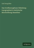 Das Großherzogthum Oldenburg topographisch-statistische Beschreibung desselben