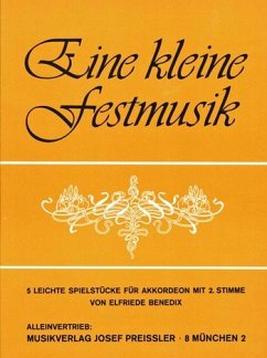Cover Eine kleine Festmusik 5 leichte Spielstücke f. Akk. mit 2. Stimme ad lib.