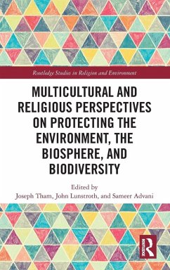 Multicultural and Religious Perspectives on Protecting the Environment, the Biosphere, and Biodiversity