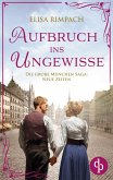 Aufbruch ins Ungewisse Die historische Familiensaga im 20. Jahrhundert Aufbruch ins Ungewisse Die historische Familiensaga im 20. Jahrhundert