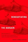 Renegotiating the Bargain Renegotiating the Bargain