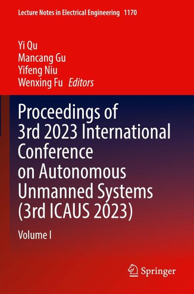 Proceedings of 3rd 2023 International Conference on Autonomous Unmanned Systems (3rd ICAUS 2023) Proceedings of 3rd 2023 International Conference on Autonomous Unmanned Systems (3rd ICAUS 2023)