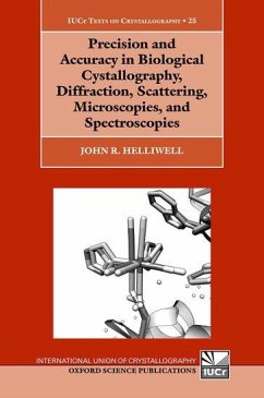 Cover Precision and Accuracy in Biological Crystallography, Diffraction, Scattering, Microscopies, and Spectroscopies