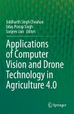 Applications of Computer Vision and Drone Technology in Agriculture 4.0 Applications of Computer Vision and Drone Technology in Agriculture 4.0