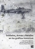 Soldados, Armas y Batallas en los grafitos historicos