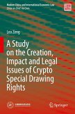 A Study on the Creation, Impact and Legal Issues of Crypto Special Drawing Rights A Study on the Creation, Impact and Legal Issues of Crypto Special Drawing Rights