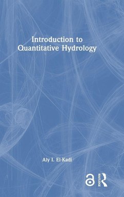 Introduction to Quantitative Hydrology - El-Kadi, Aly I.