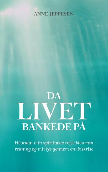 Da livet bankede på Da livet bankede på