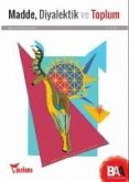 Madde Diyalektik ve Toplum 4. Kitap Madde Diyalektik ve Toplum 4. Kitap